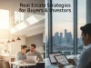 Real Estate Strategies for Buyers & Investors